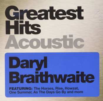 CD Daryl Braithwaite: Greatest Hits Acoustic