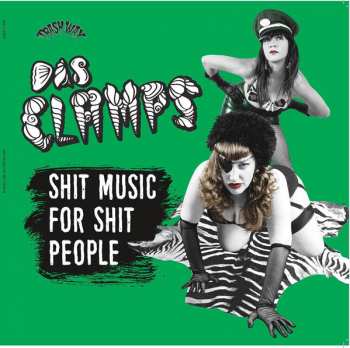 LP Das Clamps: Shit Music For Shit People LTD