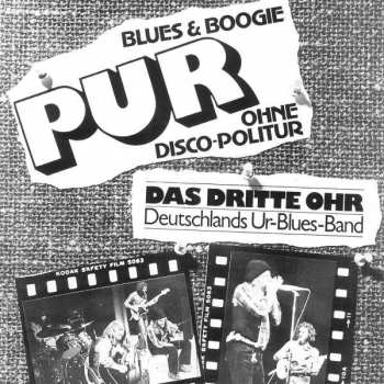 CD Das Dritte Ohr: Pur (Blues & Boogie)