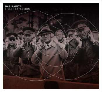 CD Das Kapital: Eisler Explosion
