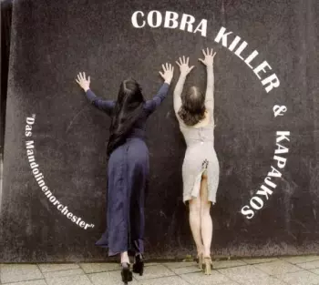 Cobra Killer: Das Mandolinenorchester