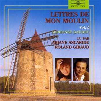 3CD Daudet / Ariane Ascaride Et Roland Giraud: V2: Lettres De Mon Moulin