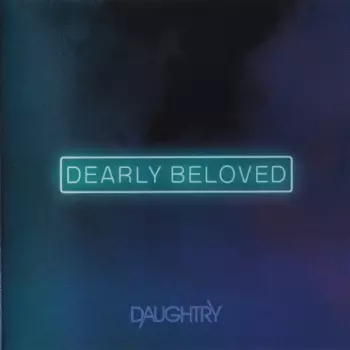 Daughtry: Dearly Beloved