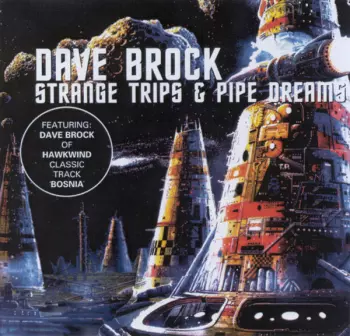 Dave Brock: Strange Trips & Pipe Dreams