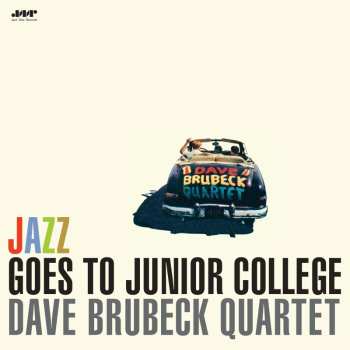 LP The Dave Brubeck Quartet: Jazz Goes To Junior College