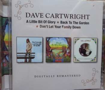 2CD Dave Cartwright: A Little Bit Of Glory-Back To The Garden-Don't Let Your Family Down