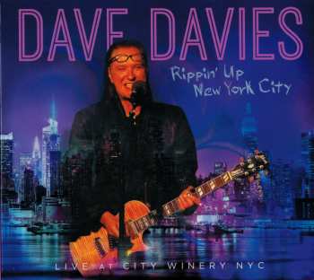 Album Dave Davies: Rippin' Up NYC - Live At City Winery NYC