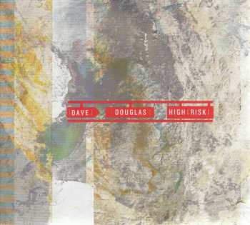 CD Dave Douglas: High Risk