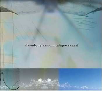 CD Dave Douglas: Mountain Passages