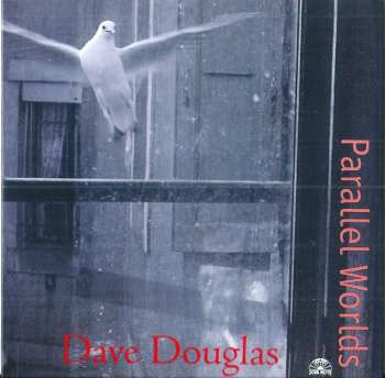 6CD/Doos Dave Douglas: The Complete Remastered Recordings On Black Saint & Soul Note