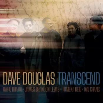 Dave Douglas: Transcend