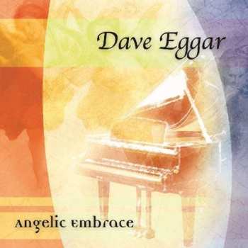 CD Dave Eggar: Angelic Embrace