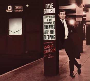 CD Dave Grusin: A Jazz Version Of The Broadway Hit Subways Are For Sleeping / Piano, Strings And Moonlight LTD | DIGI