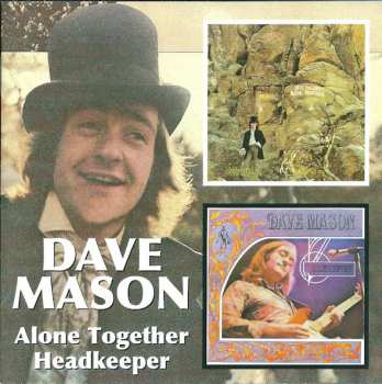 CD Dave Mason: Alone Together / Headkeeper