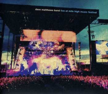 3CD Dave Matthews Band: Live At Mile High Music Festival
