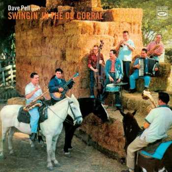 Album Dave Pell Octet: Swingin' In The Ol' Corral