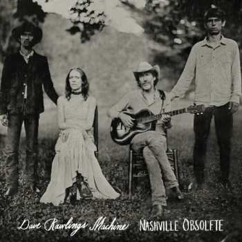 CD Dave Rawlings Machine: Nashville Obsolete