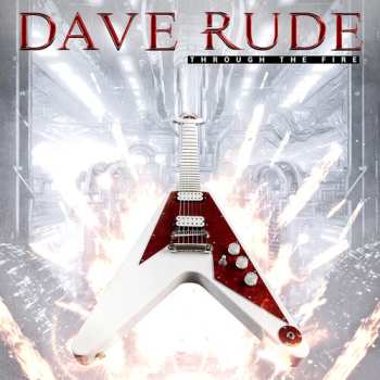 CD Dave Rude: Through The Fire