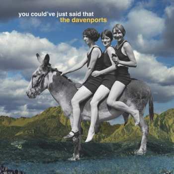 Album Davenports: You Could've Just Said That