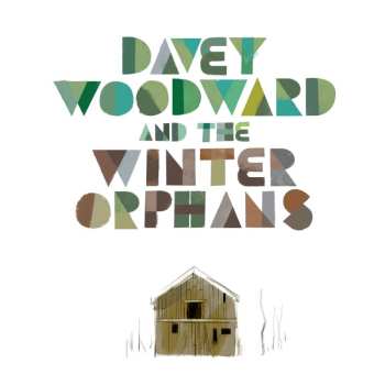 CD Davey Woodward: Davey Woodward And The Winter Orphans