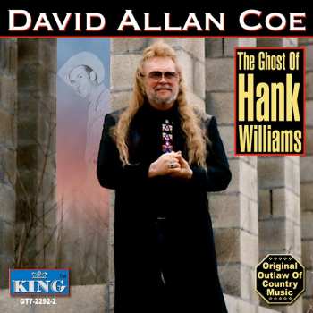 Album David Allan Coe: The Ghost Of Hank Williams