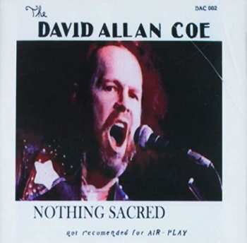 Album David Allen Coe: Nothing Scared