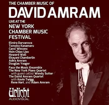 Carol Wincenc: The Chamber Music Of David Amram Live At The New York Chamber Music Festival