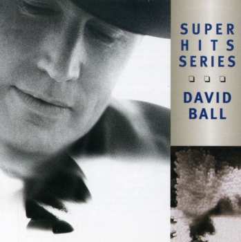 Album David Ball: Super Hits Series