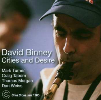 CD David Binney: Cities And Desire