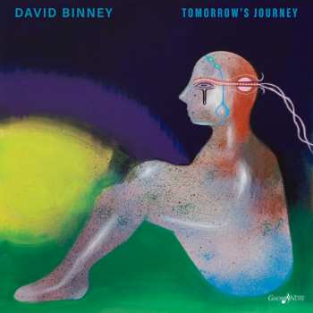 LP David Binney: Tomorrow's Journey