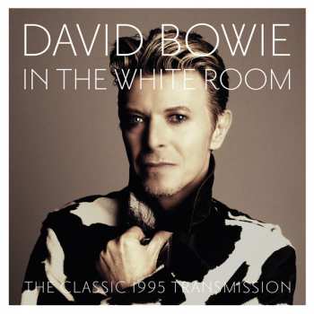 2LP David Bowie: In The White Room (The Classic 1995 Transmission) CLR