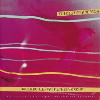 Album David Bowie: This Is Not America (Theme From The Motion Picture, The Falcon And The Snowman)