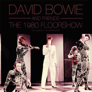 2LP David Bowie: The 1980 Floorshow - The Complete 1973 Broadcast LTD | CLR