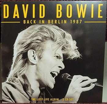 2CD David Bowie: Back In Berlin 1987 - The Lost Live Album