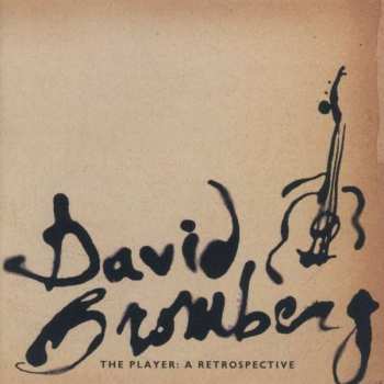 CD David Bromberg: The Player: A Retrospective