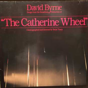 LP David Byrne: Songs From The Broadway Production Of  "The Catherine Wheel"