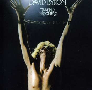 CD David Byron: Take No Prisoners (Expanded Edition)