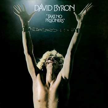 CD David Byron: Take No Prisoners (Expanded Edition)