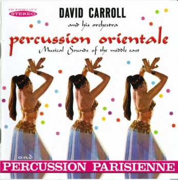 CD David Carroll & His Orchestra: Percussion Orientale: Musical Sounds Of The Middle East And Percussion Parisienne