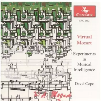 Virtual Mozart (Experiments In Musical Intelligence)
