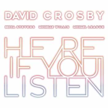 CD David Crosby: Here If You Listen