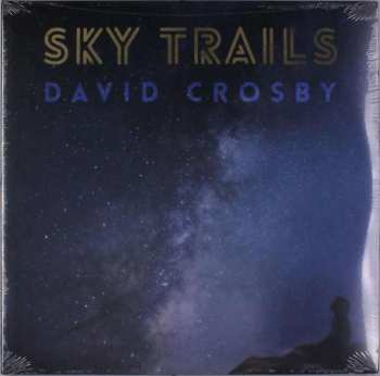 LP David Crosby: Sky Trails