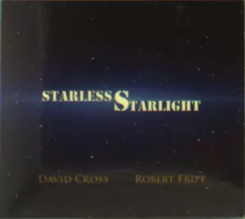Robert Fripp: Starless Starlight