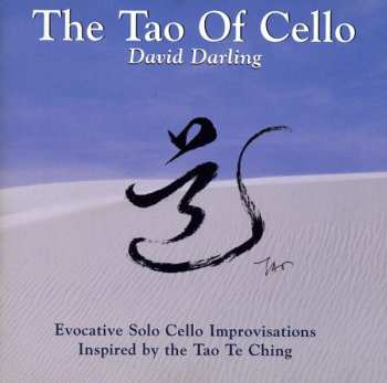 CD David Darling: The Tao Of Cello