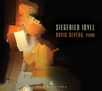 CD David Deveau: Siegfried Idyll