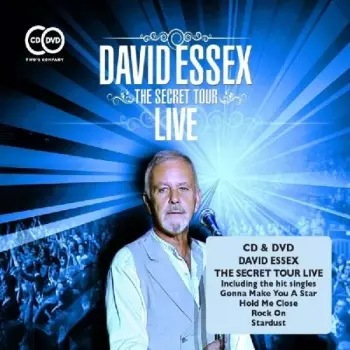 David Essex: The Secret Tour: Live