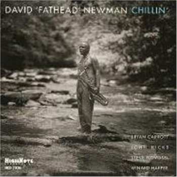 Album David "Fathead" Newman: Chillin'