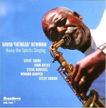 Album David "Fathead" Newman: Keep The Spirits Singing