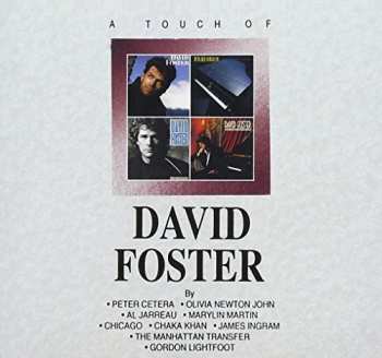 CD David Foster: A Touch Of David Foster