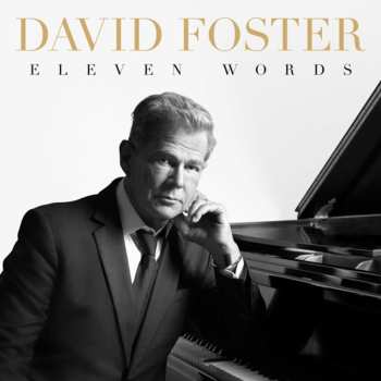 Album David Foster: Eleven Words